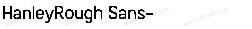 HanleyRough Sans字体转换